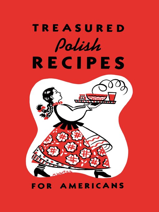 Title details for Treasured Polish Recipes for Americans by Marie Sokolowski - Available